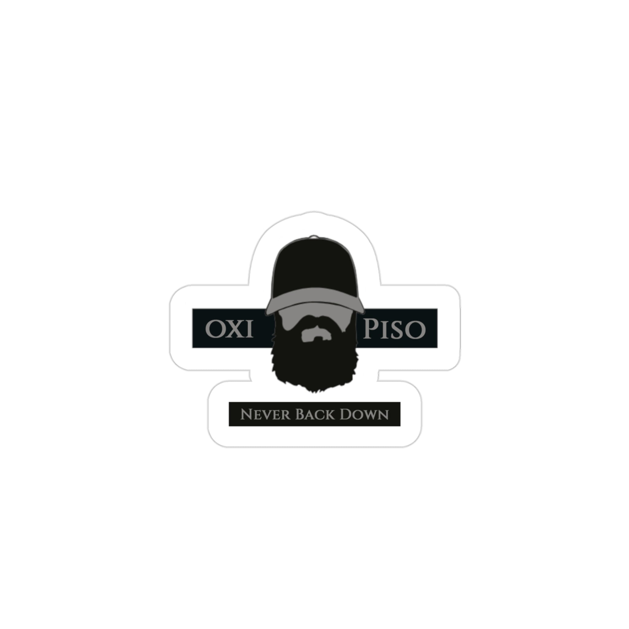 OXI PISO Never Back Down Sticker by Jerry Wayne