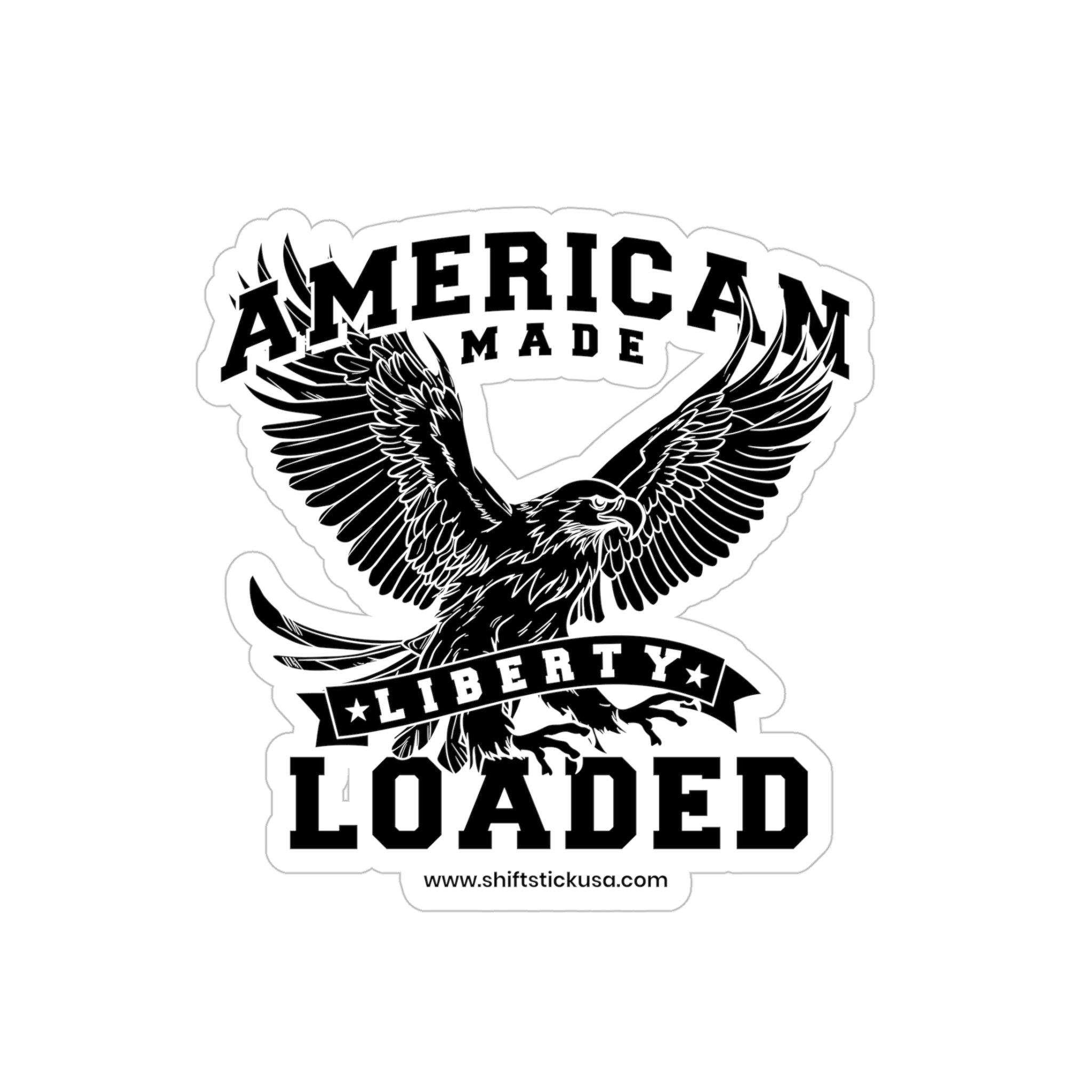American Made Liberty Loaded Black & White Eagle Stickers
