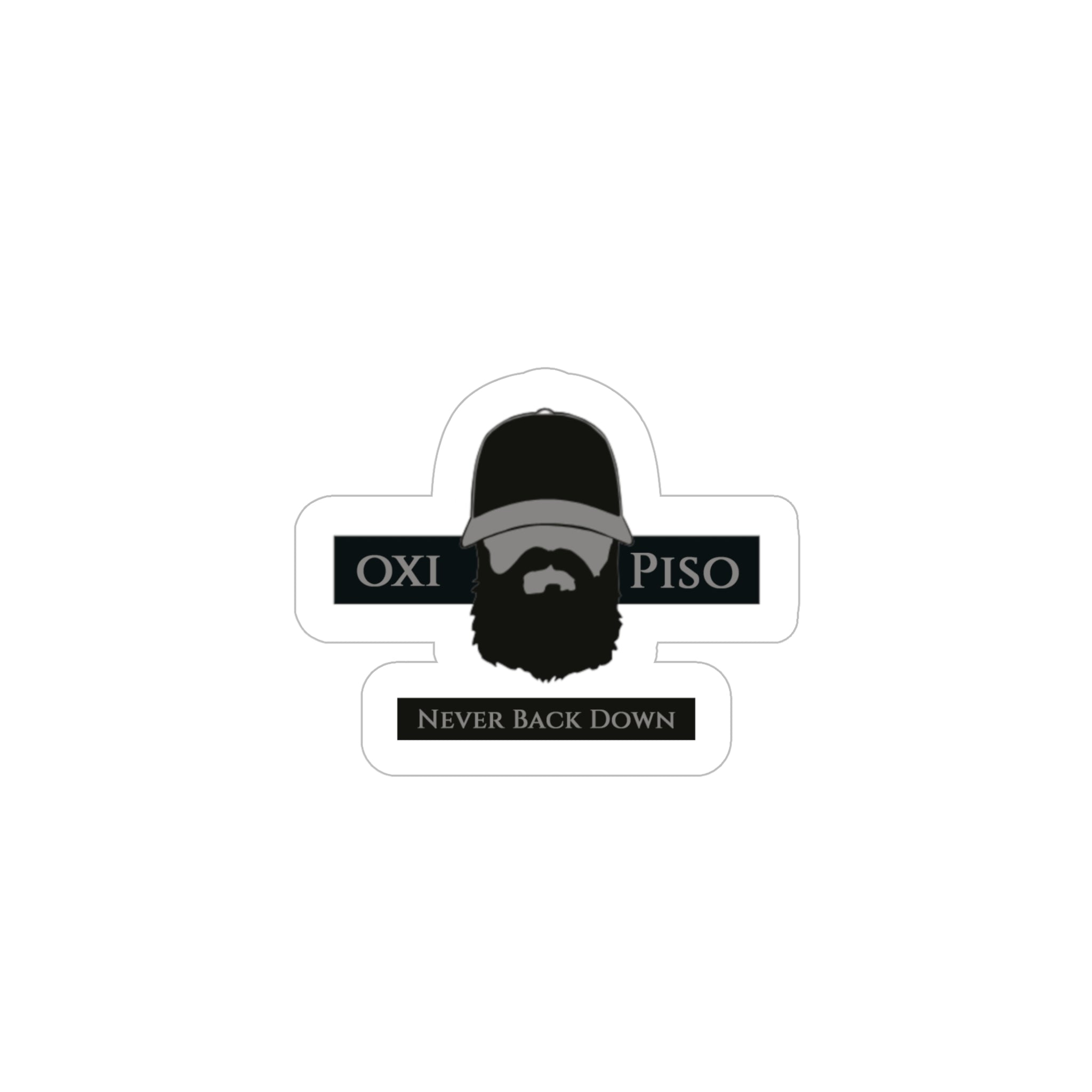 OXI PISO Never Back Down Sticker by Jerry Wayne