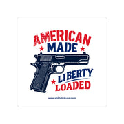 American Made Liberty Loaded Stickers