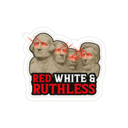 Red White & Ruthless Sticker (Realistic)