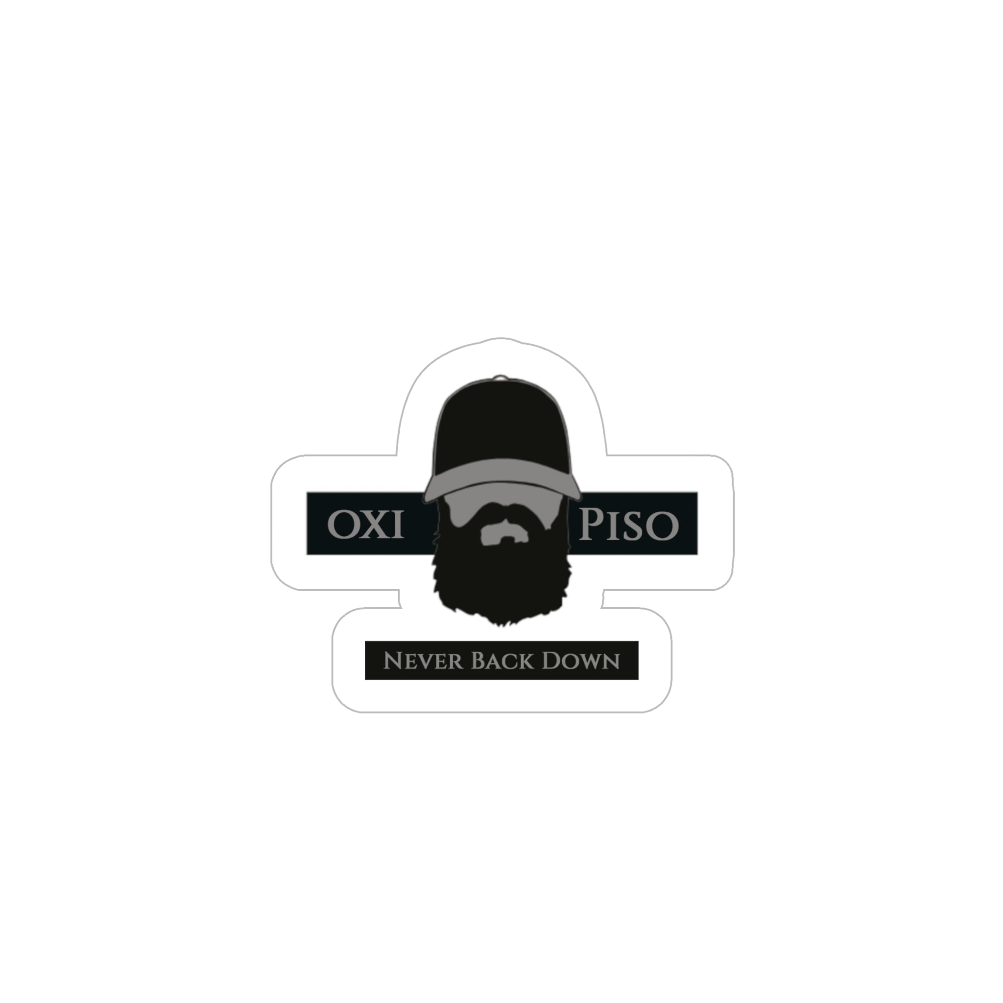 OXI PISO Never Back Down Sticker by Jerry Wayne